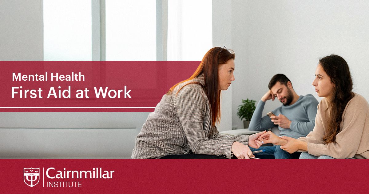 Mental Health First Aid Training in Melbourne — What It Is and How to Get Trained mental health First Aid Work