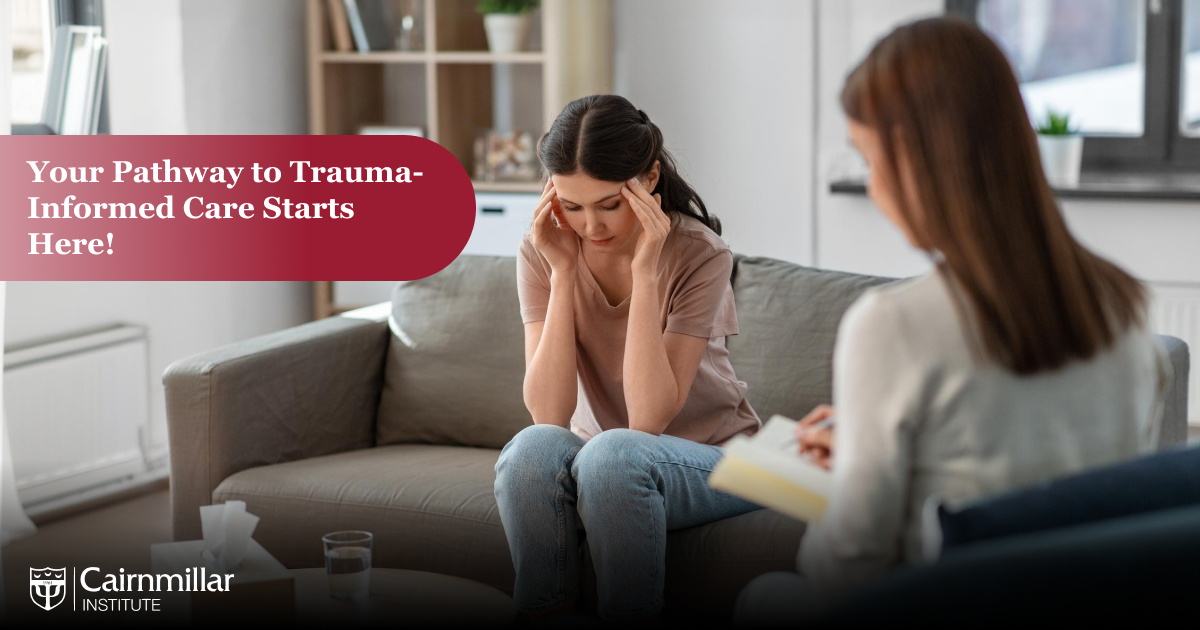 Graduate Certificate or Graduate Diploma in Trauma-Informed Care: A Guide for Career Changers your pathway